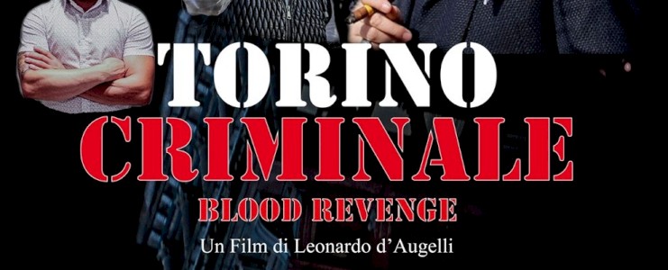 Torino criminale Blood Revenge